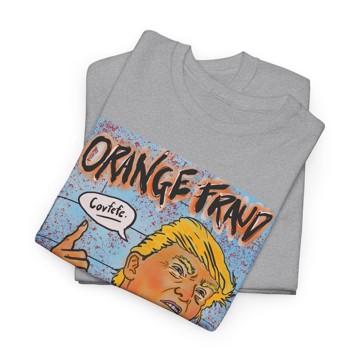 Unisex Heavy Cotton Tee - Orange Fraud, Covfefe
