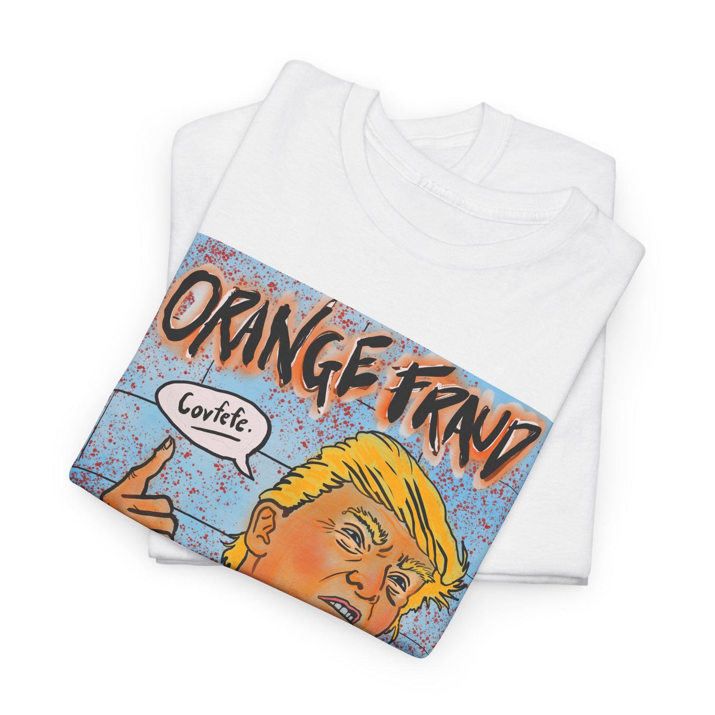 Unisex Heavy Cotton Tee - Orange Fraud, Covfefe