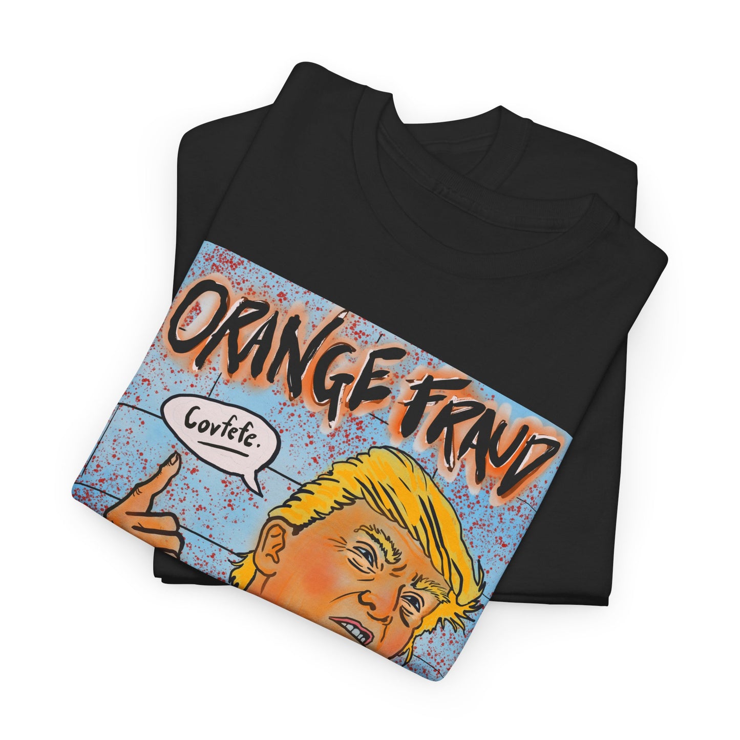 Unisex Heavy Cotton Tee - Orange Fraud, Covfefe