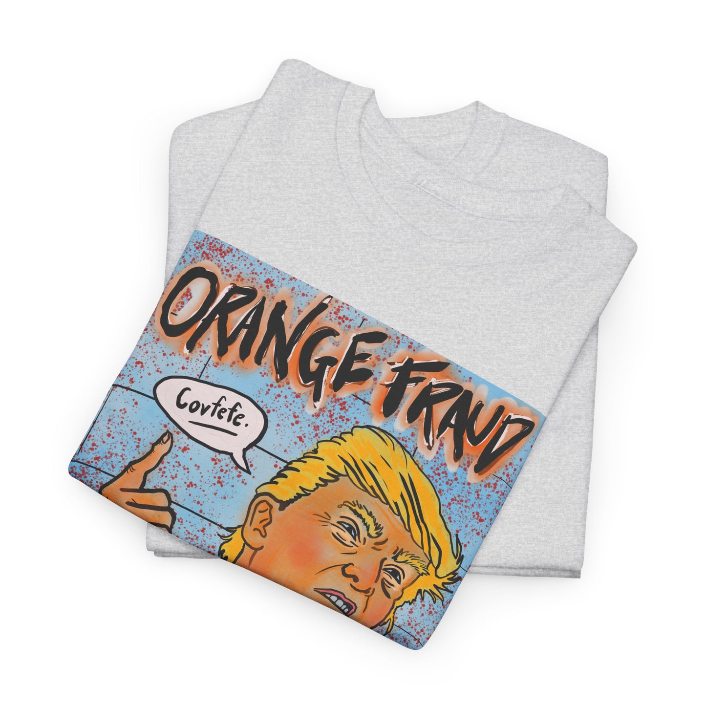 Unisex Heavy Cotton Tee - Orange Fraud, Covfefe