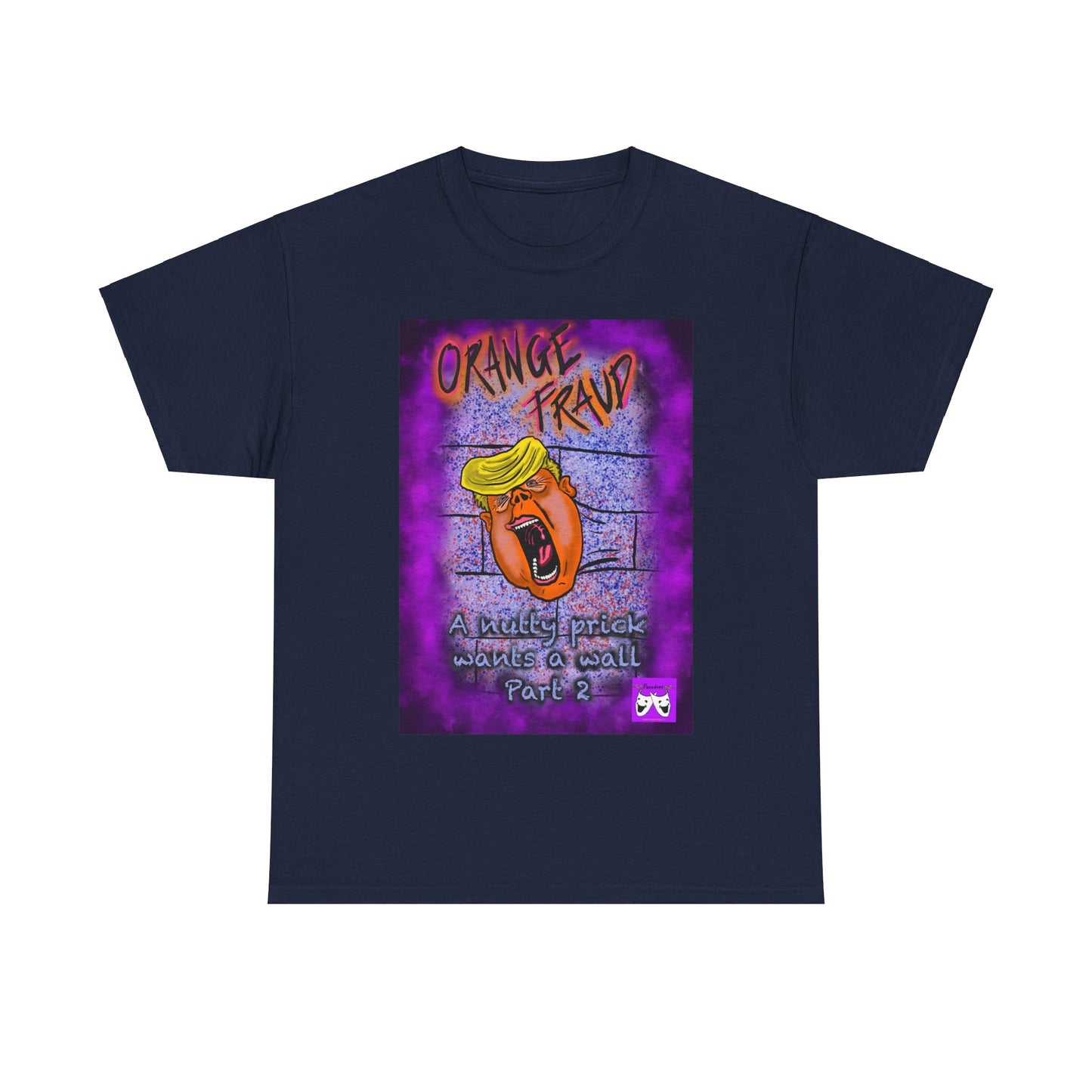 Unisex Heavy Cotton Tee - Orange Fraud, The Wall