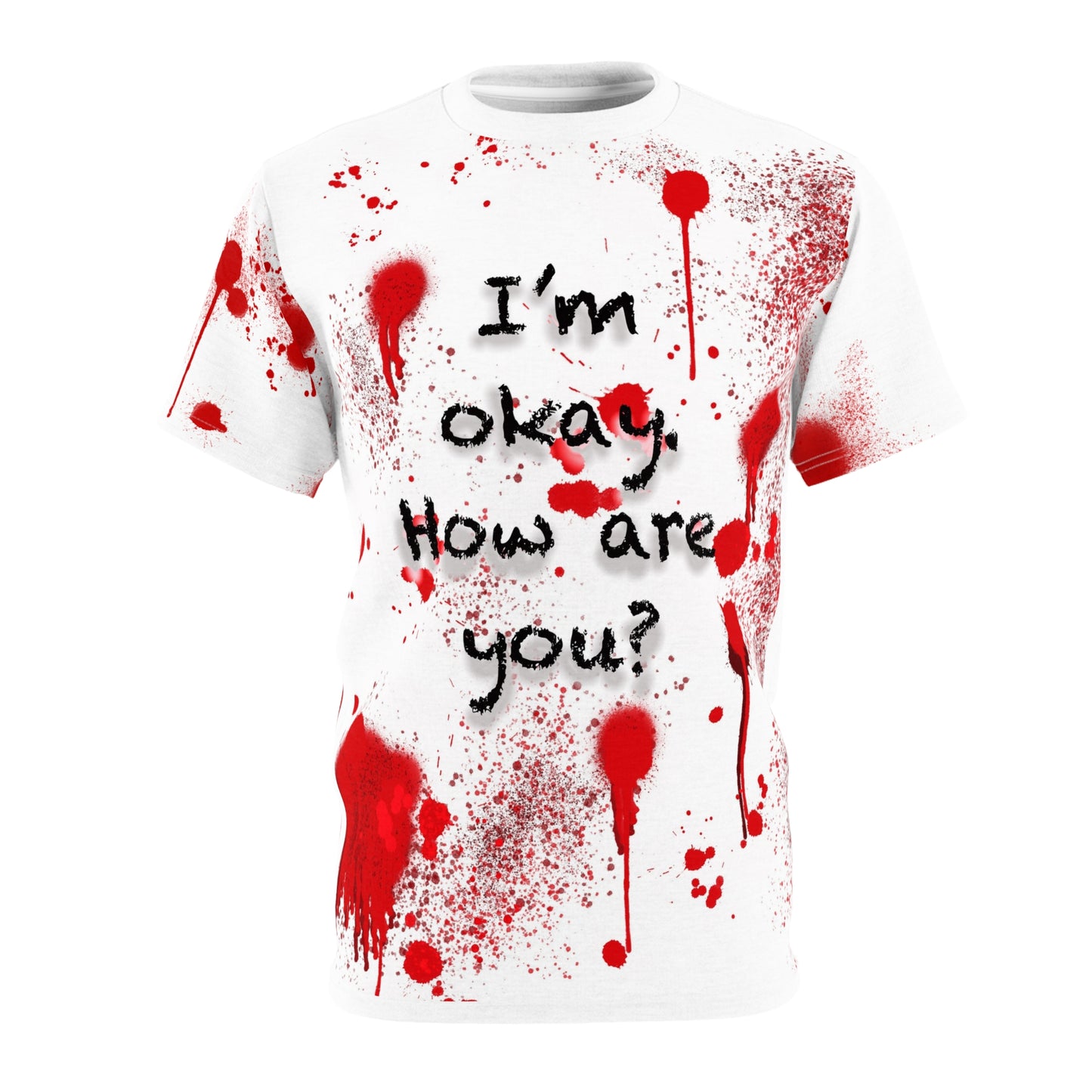 Unisex Cut & Sew Tee (AOP) - I'm Okay (in White)