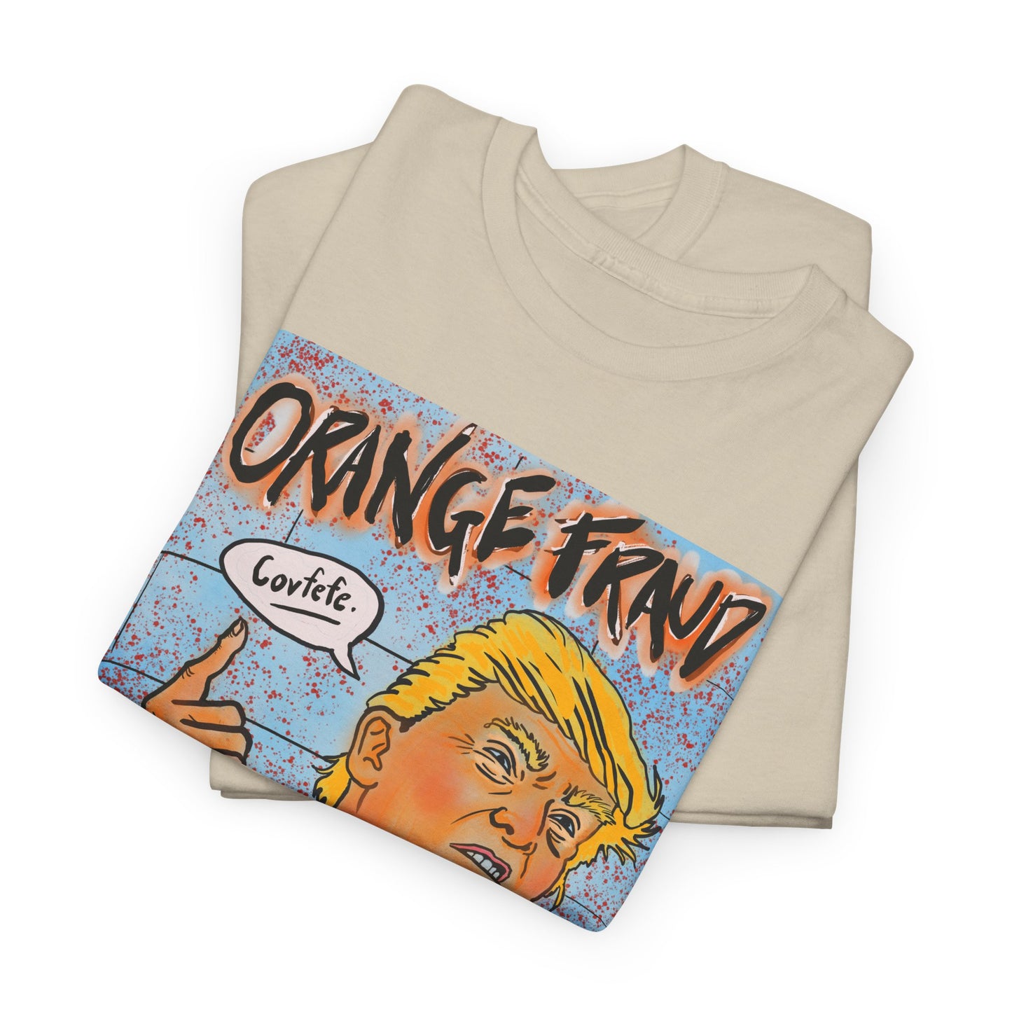 Unisex Heavy Cotton Tee - Orange Fraud, Covfefe