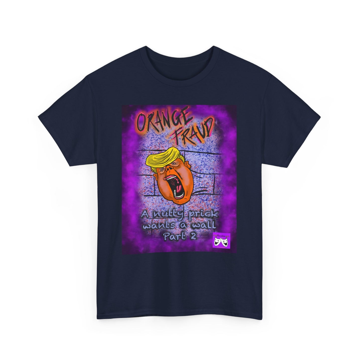 Unisex Heavy Cotton Tee - Orange Fraud, The Wall