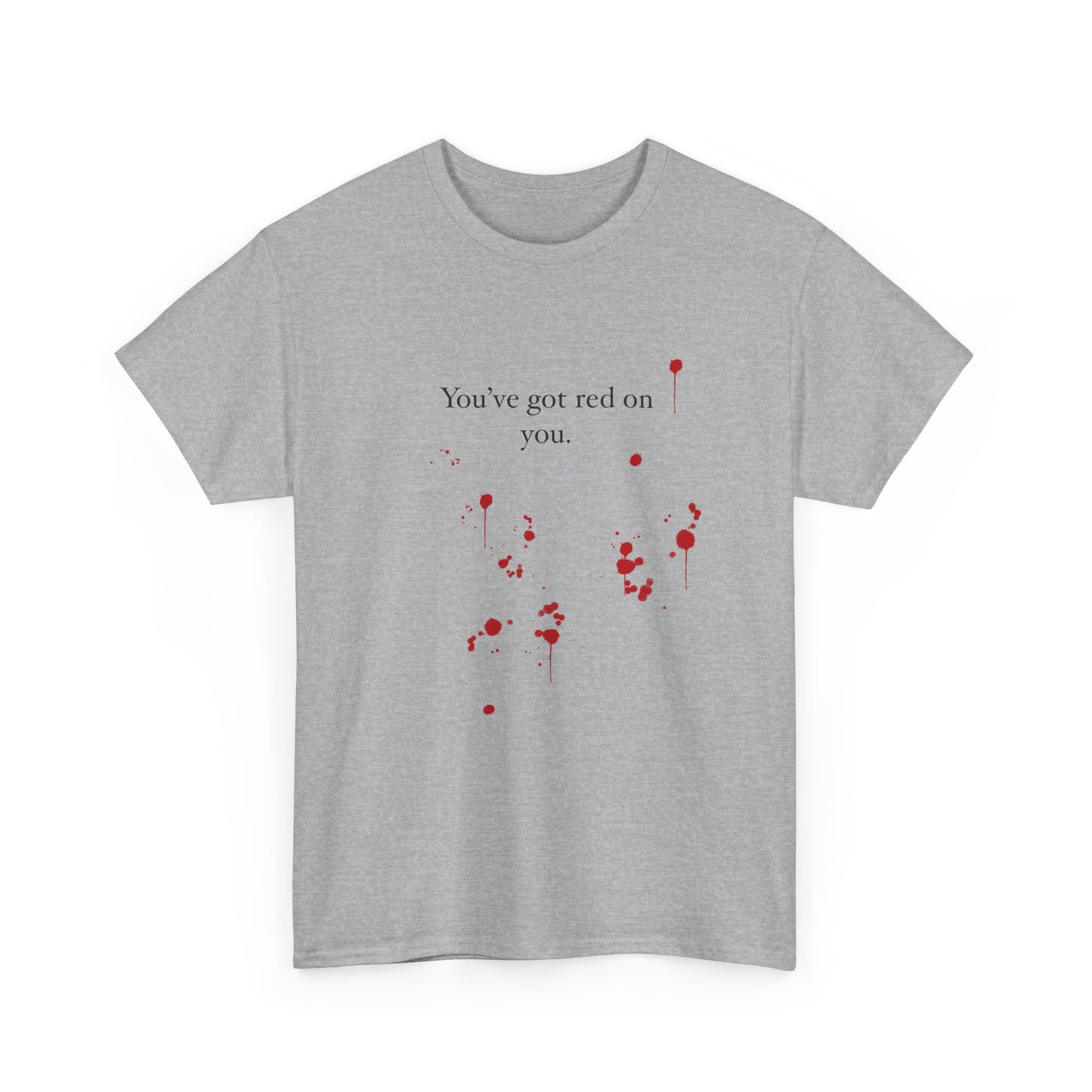 Red on you Unisex Heavy Cotton Tee