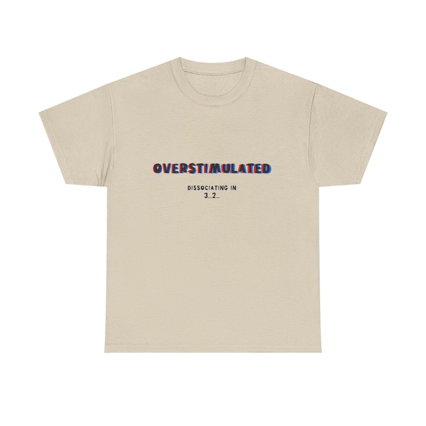 Overstimulated Unisex Heavy Cotton Tee