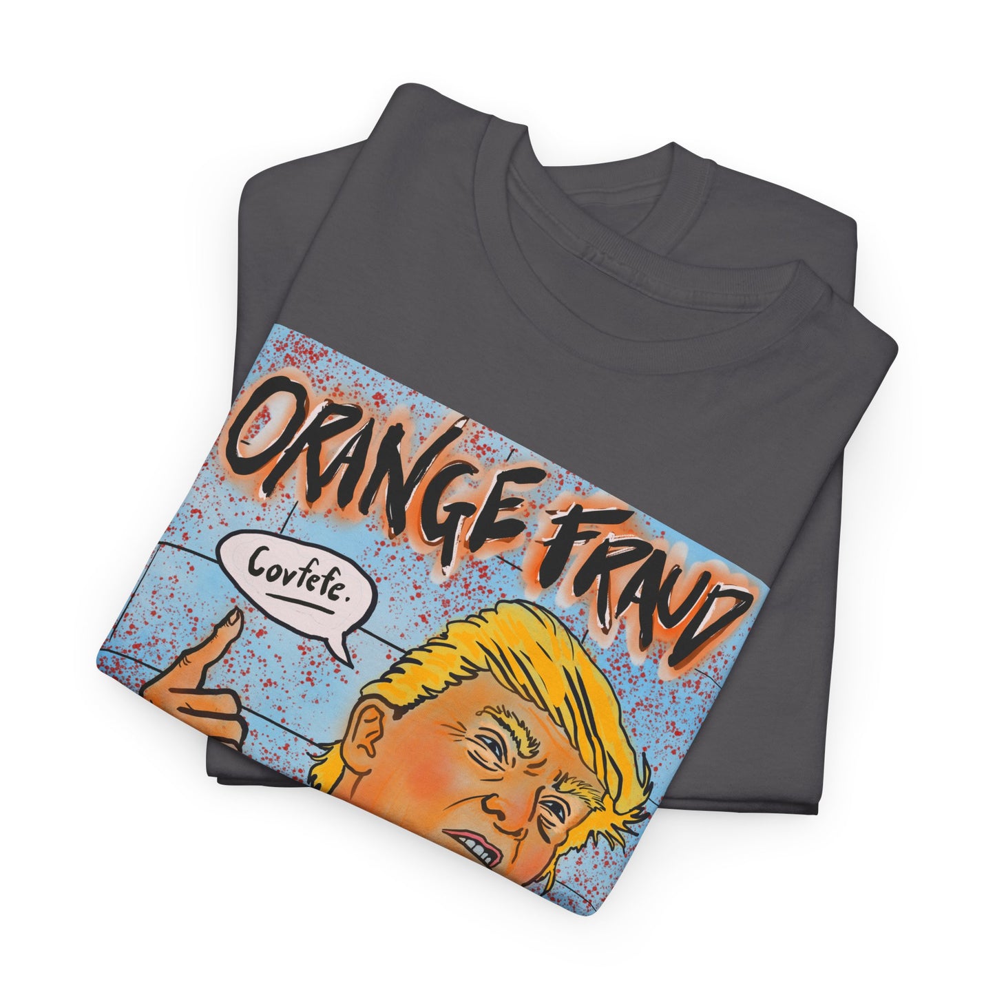 Unisex Heavy Cotton Tee - Orange Fraud, Covfefe