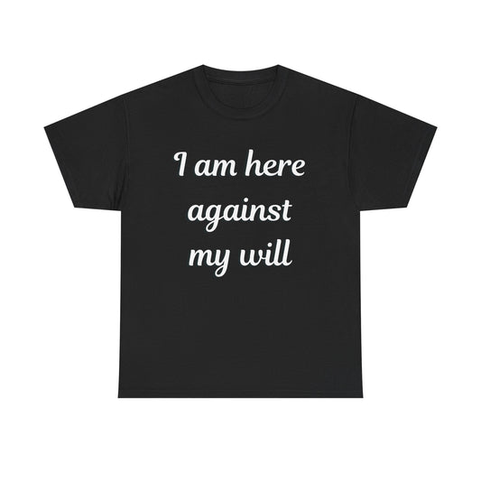 I am here Unisex Heavy Cotton Tee