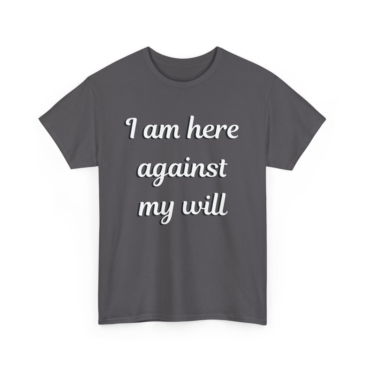 I am here Unisex Heavy Cotton Tee