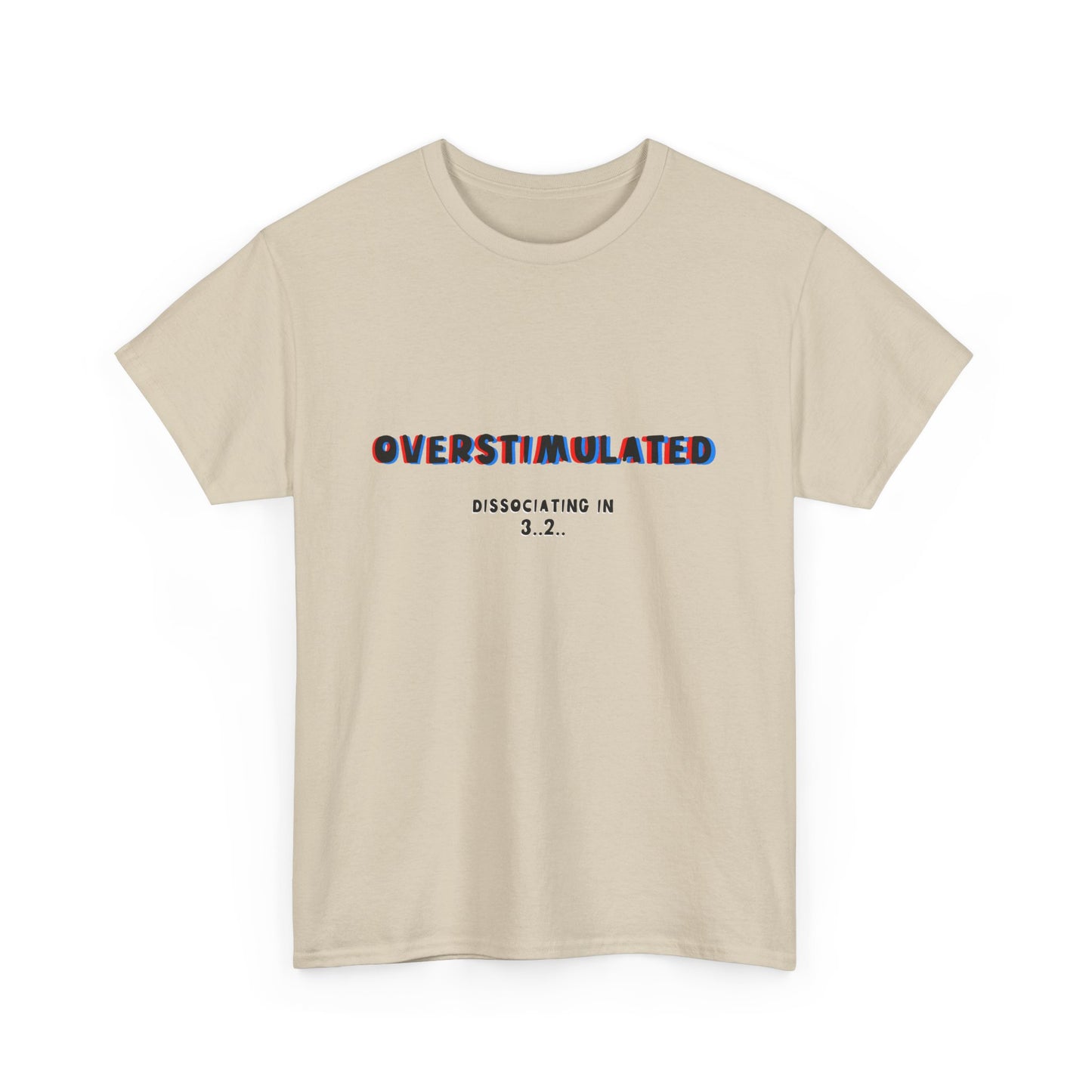 Overstimulated Unisex Heavy Cotton Tee