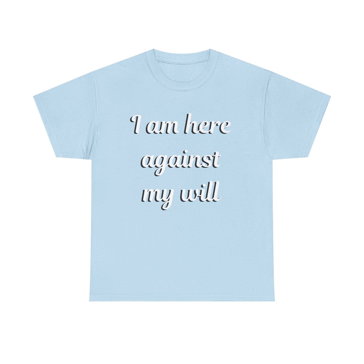 I am here Unisex Heavy Cotton Tee
