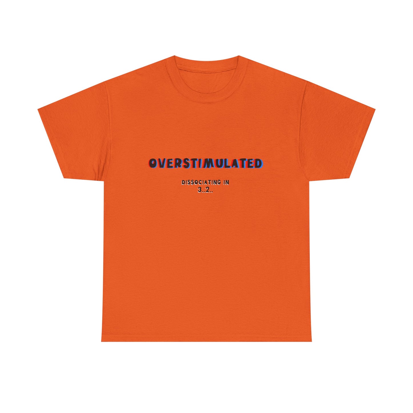 Overstimulated Unisex Heavy Cotton Tee