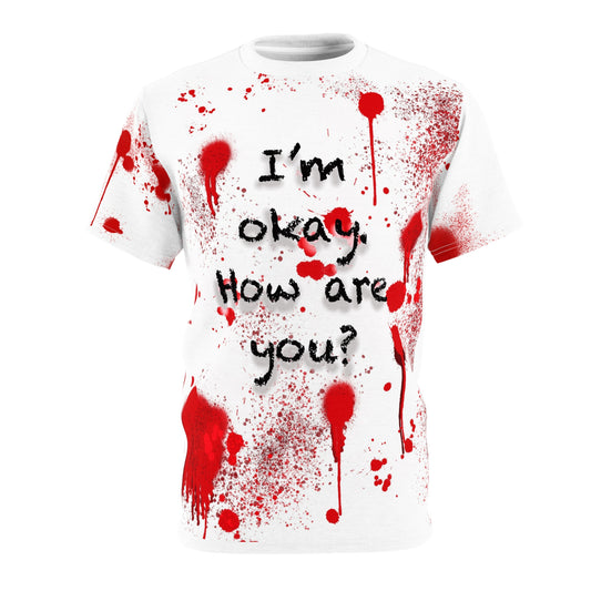 Unisex Cut & Sew Tee (AOP) - I'm Okay (in White)