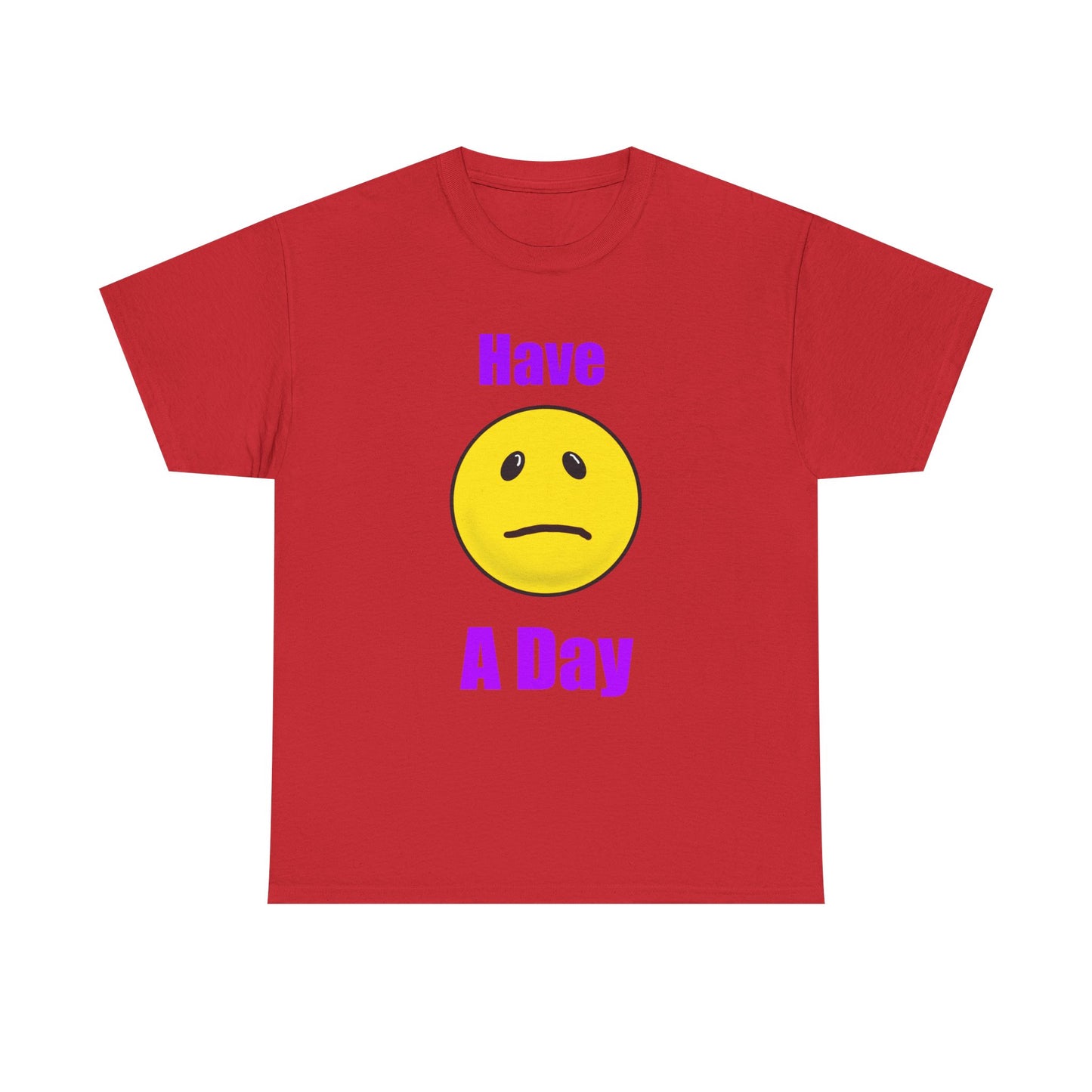 Have a Day Unisex Heavy Cotton Tee