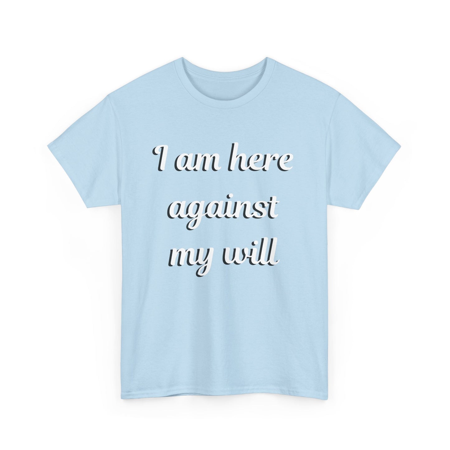 I am here Unisex Heavy Cotton Tee